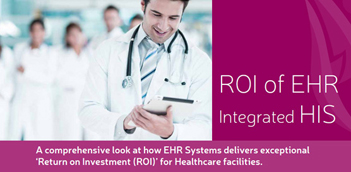 ROI of EHR integrated HIS